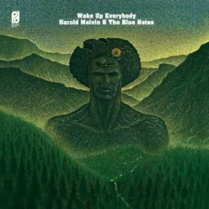 Harold Melvin & The Blue Notes – Wake Up Everybody