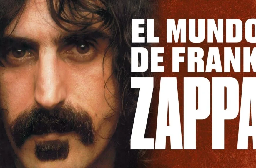 El arte contra todos: El Mundo de Frank Zappa