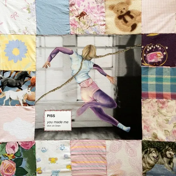 Portada de PISS - You Made Me / Skin on Linen